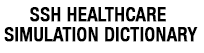 Text reads: SSH Healthcare Simulation Dictionary.