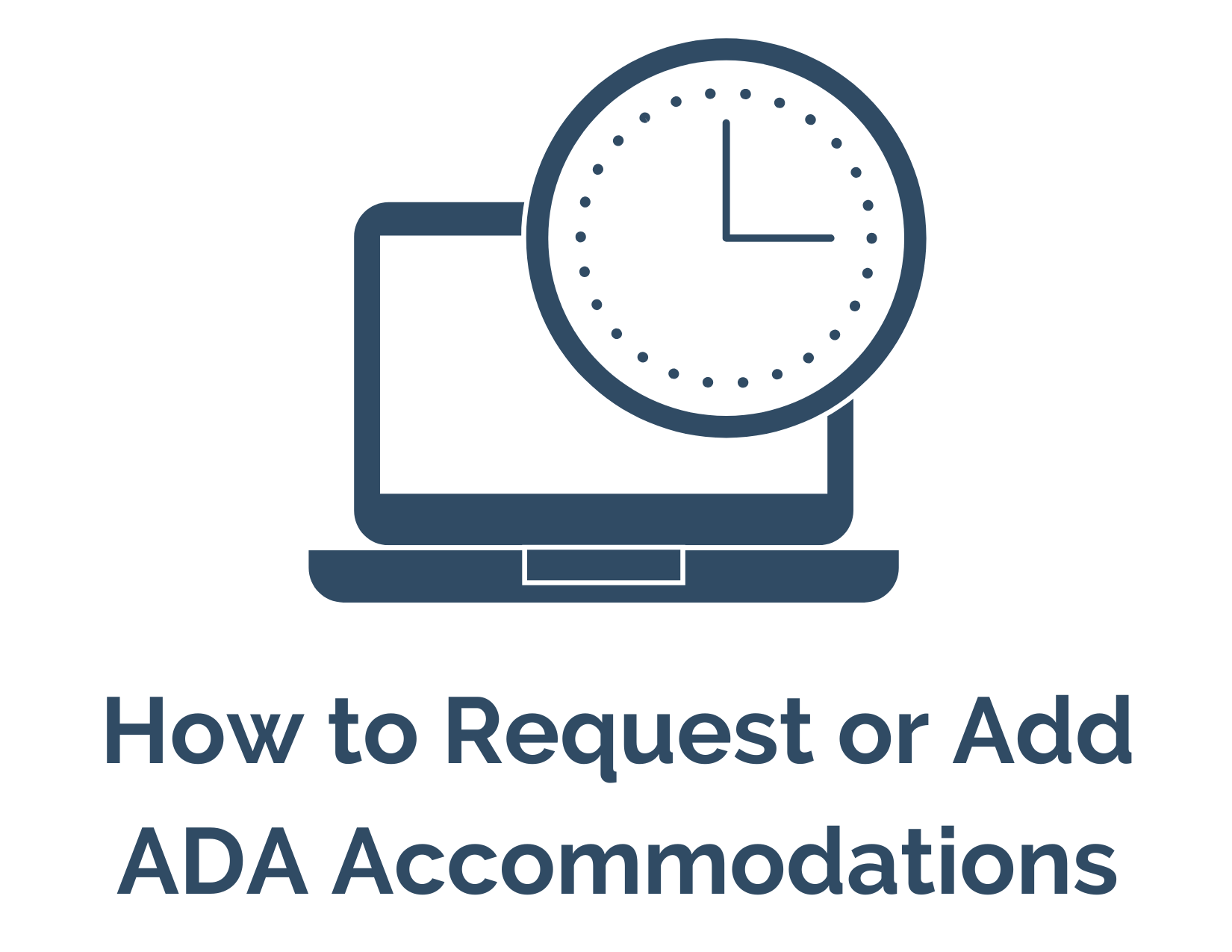 Administrator Guide Request Accommodations (1)